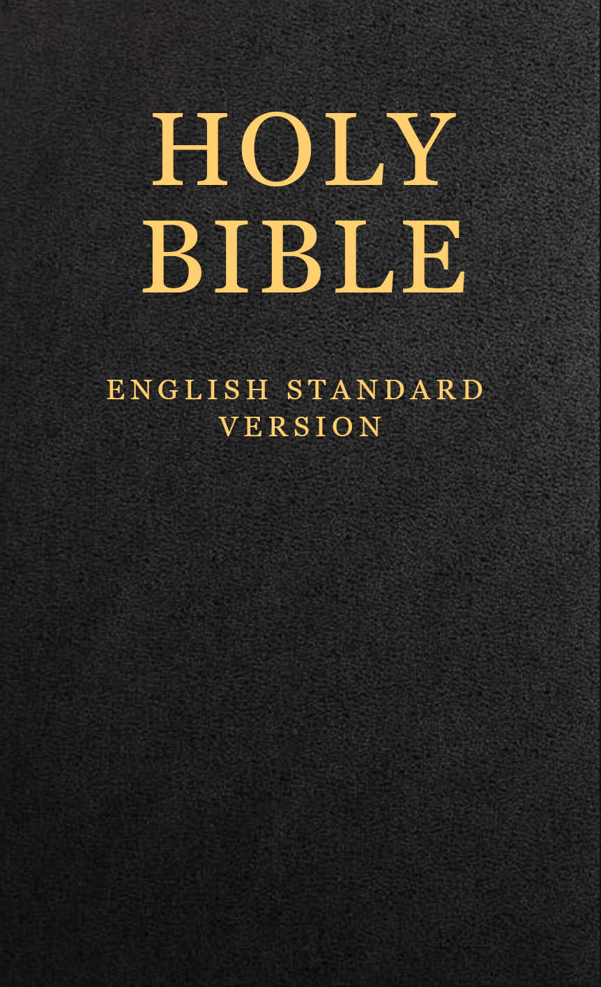 Holy Bible, English Standard Version (ESV)